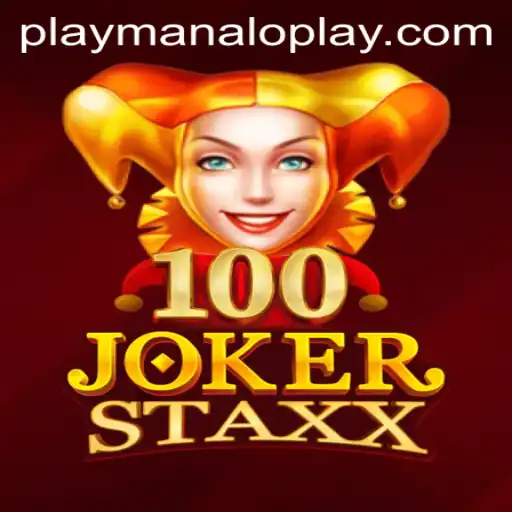Exploring the Thrills of 100JokerStaxx by Manaloplay Gaming