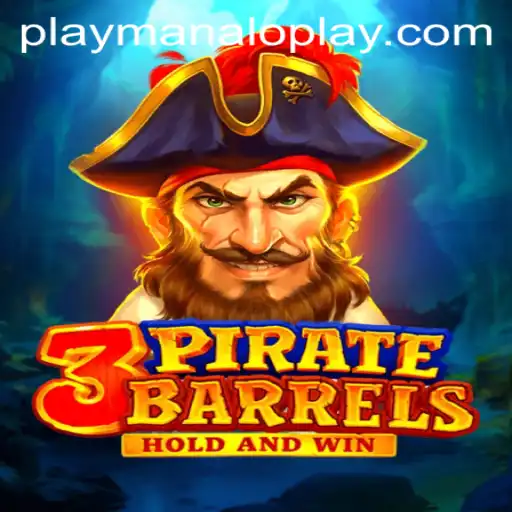 Exploring the Thrilling World of 3PirateBarrels by Manaloplay Gaming