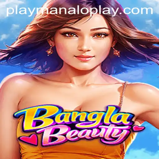 BanglaBeauty: A New Adventure by Manaloplay Gaming