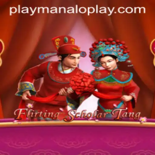 Exploring Flirting Scholar Tang: A Manaloplay Gaming Adventure