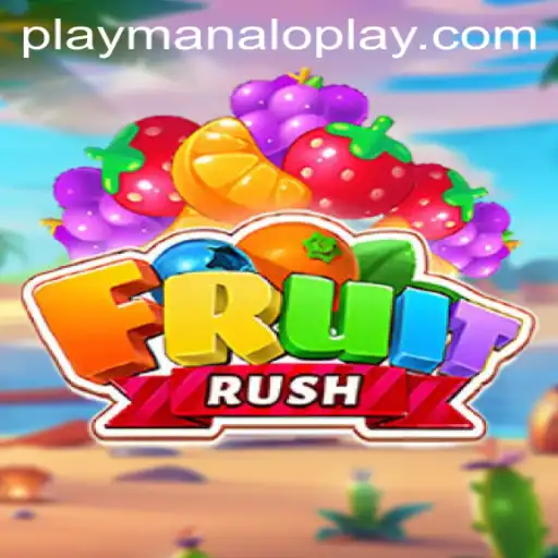 Exploring FruitRush: An Exciting Adventure by Manaloplay Gaming