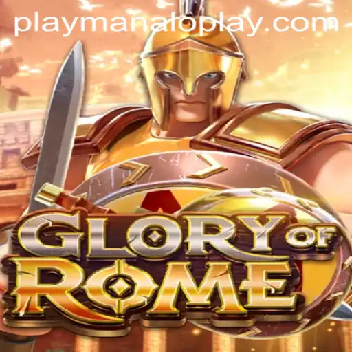 Exploring the World of GloryofRome: A New Era in Manaloplay Gaming