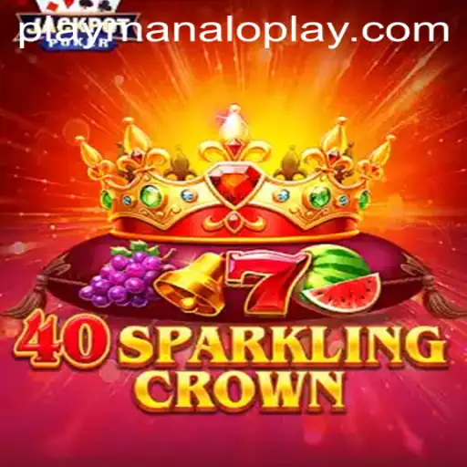 Explore the Exciting World of 40SparklingCrown by Manaloplay Gaming