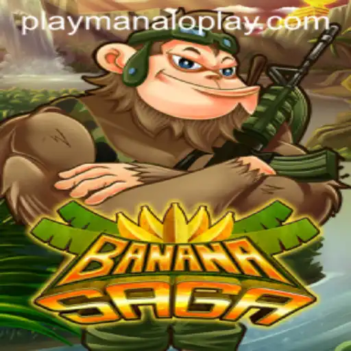 Exploring the Exciting World of BananaSaga: A Manaloplay Gaming Masterpiece