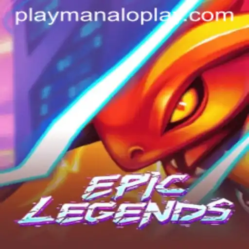 EpicLegends: The Ultimate Gaming Experience by Manaloplay Gaming