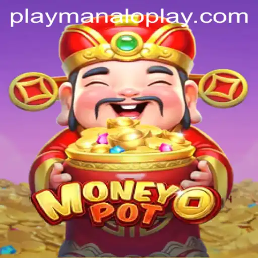 Discover the Exciting World of MoneyPot by Manaloplay Gaming