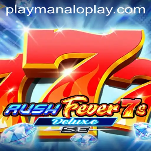 Experience the Thrills of RushFever7sDeluxeSE by Manaloplay Gaming