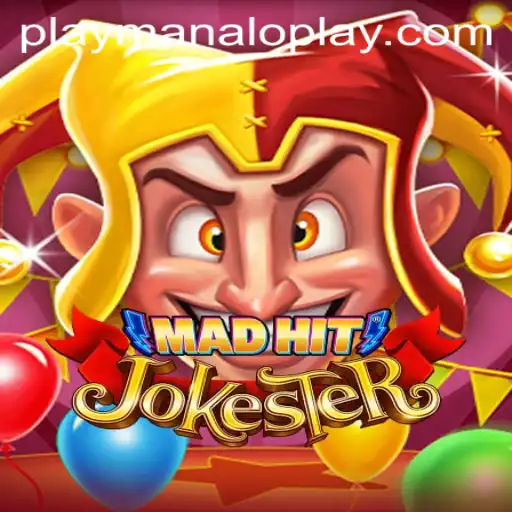 Discover the Thrilling World of MadHitJokester by Manaloplay Gaming